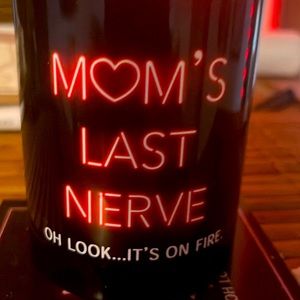“Moms last nerve oh look it’s on fire’’ Candle